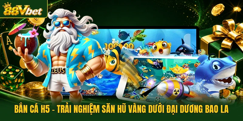 Bắn cá H5