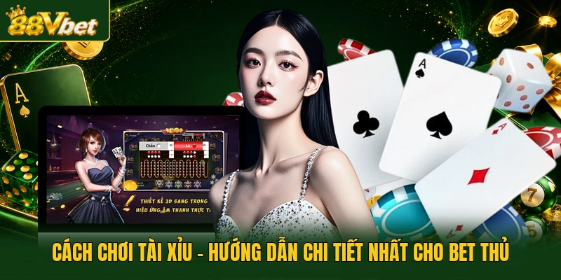 cách chơi Tài Xỉu