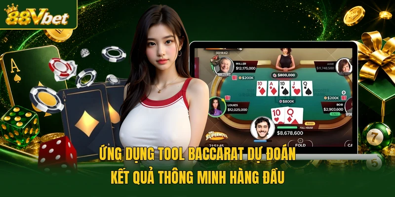 Ứng dụng Tool baccarat dự đoán kết quả thông minh hàng đầu